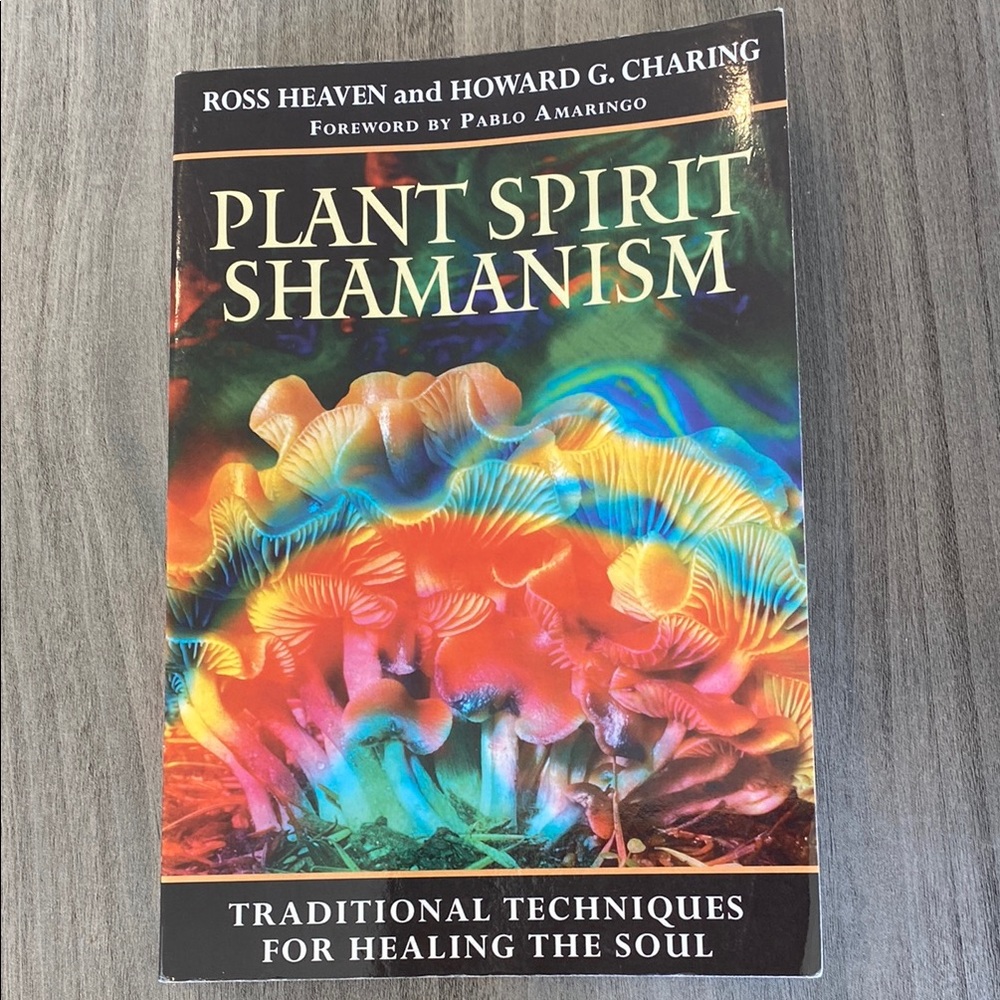 Plant Spirit Shamanism Book by Pablo Amaringo